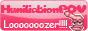 humiliation pov banner
